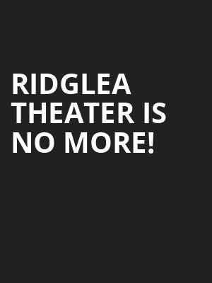 Ridglea Theater is no more